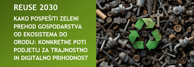 Dogodek >> Kako pospešiti zeleni prehod gospodarstva od ekosistema do orodij: konkretne poti podjetij za trajnostno in digitalno prihodnost 1 R2030 Local conference